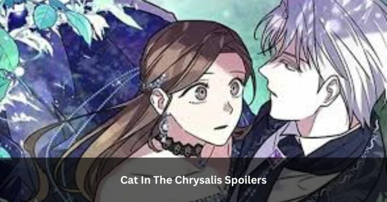 Cat In The Chrysalis Spoilers